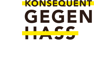 Konsequent gegen Hass